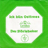 De Levekes : Ick Bün Ostfrees / Der Störtebeker (7")