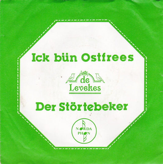 De Levekes : Ick Bün Ostfrees / Der Störtebeker (7")