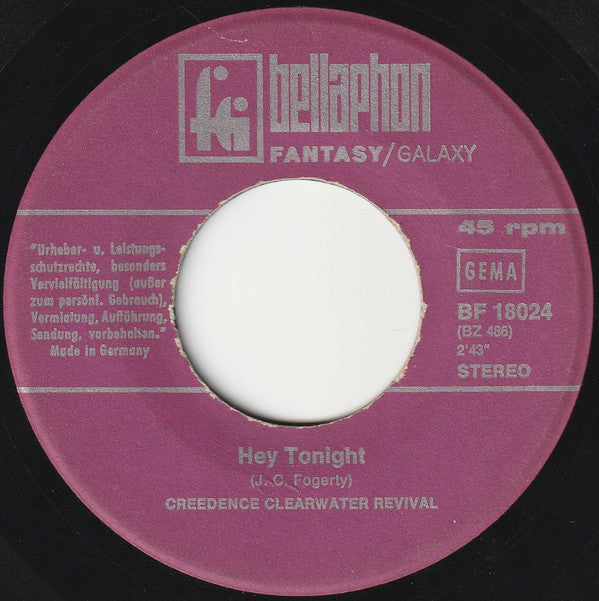 Creedence Clearwater Revival : Have You Ever Seen The Rain / Hey Tonight (7", Single)