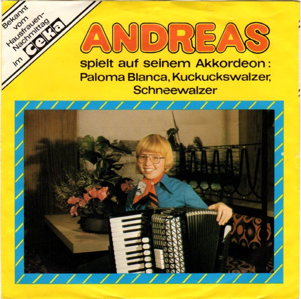 Andreas* : Spielt Auf Seinem Akkordeon: Paloma Blanca (7")