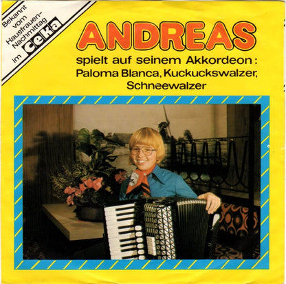 Andreas* : Spielt Auf Seinem Akkordeon: Paloma Blanca (7")