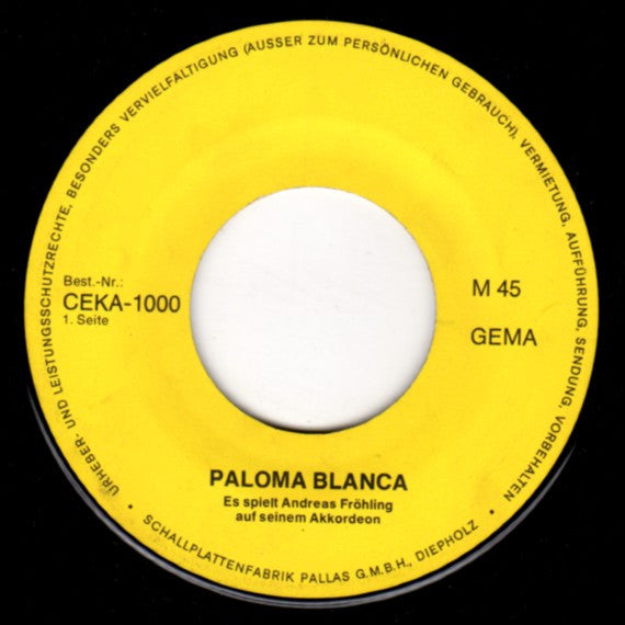 Andreas* : Spielt Auf Seinem Akkordeon: Paloma Blanca (7")