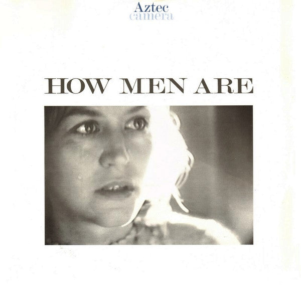 Aztec Camera : How Men Are (12", Single)