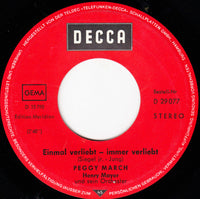 Peggy March : Einmal Verliebt - Immer Verliebt (Peggy's Mar(s)ch) (7", Single)