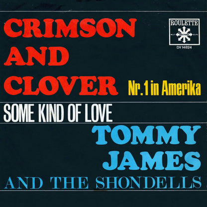 Tommy James And The Shondells* : Crimson And Clover (7", Single)