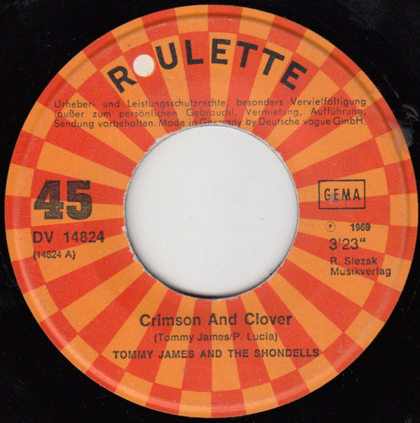 Tommy James And The Shondells* : Crimson And Clover (7", Single)