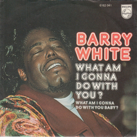 Barry White : What Am I Gonna Do With You? (7", Single)