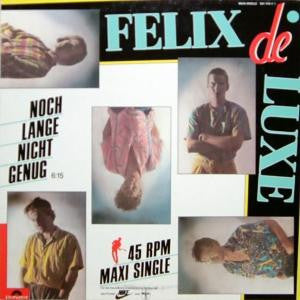 Felix De Luxe : Noch Lange Nicht Genug / Taxi á Paris (Version Longue Anglaise) (12", Maxi)