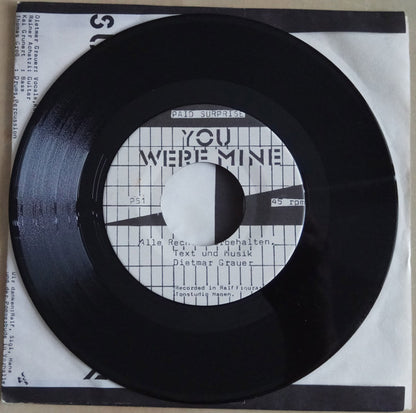 Paid Surprise : You Were Mine (7", Single)