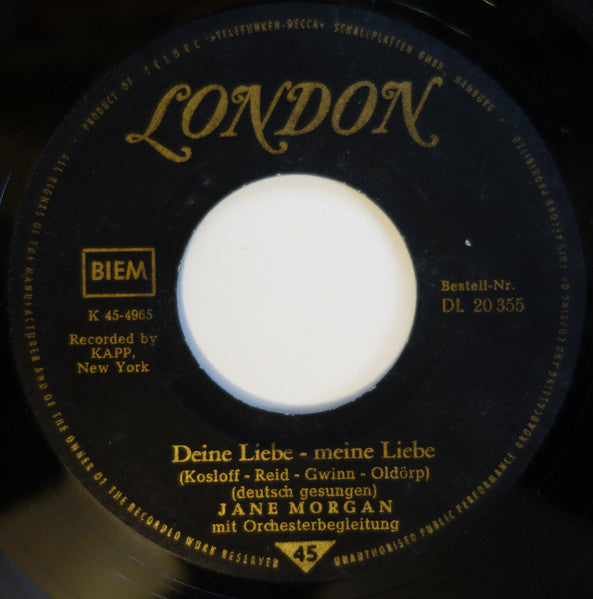 Jane Morgan : Deine Liebe - Meine Liebe / Ich Hab' Heimweh Nach Der Sonne (7", Single, Mono)