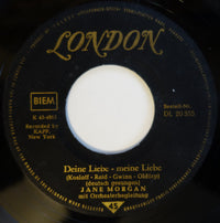 Jane Morgan : Deine Liebe - Meine Liebe / Ich Hab' Heimweh Nach Der Sonne (7", Single, Mono)
