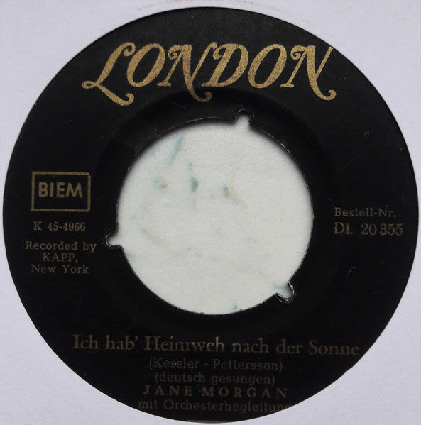 Jane Morgan : Deine Liebe - Meine Liebe / Ich Hab' Heimweh Nach Der Sonne (7", Single, Mono)