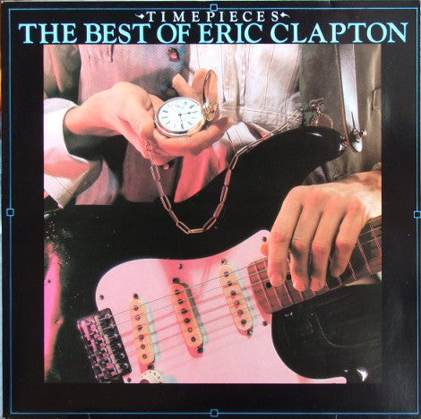Eric Clapton : Time Pieces - The Best Of Eric Clapton (LP, Comp)