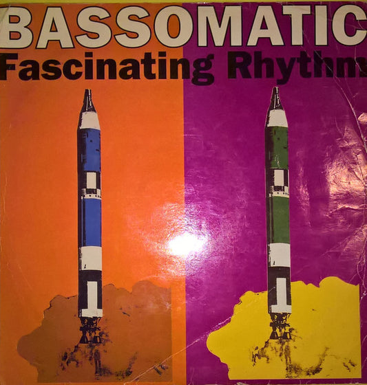 Bassomatic : Fascinating Rhythm (12")