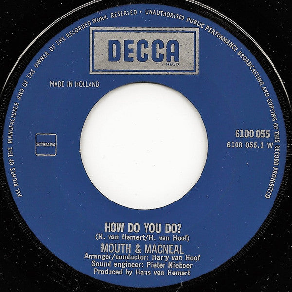 Mouth & MacNeal : How Do You Do (7", Single, Lar)