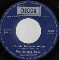 The Singing Boys & Frédéric Mathieu : Pres De Toi Mon Amour (7", Single)