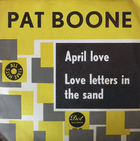 Pat Boone : April Love / Love Letters In The Sand (7", Single)