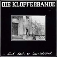 Die Klopferbande : ... Und Doch So Bezaubernd (LP, Album)
