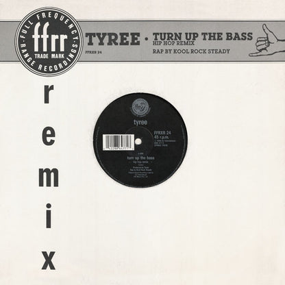 Tyree* : Turn Up The Bass (Remix) (12")