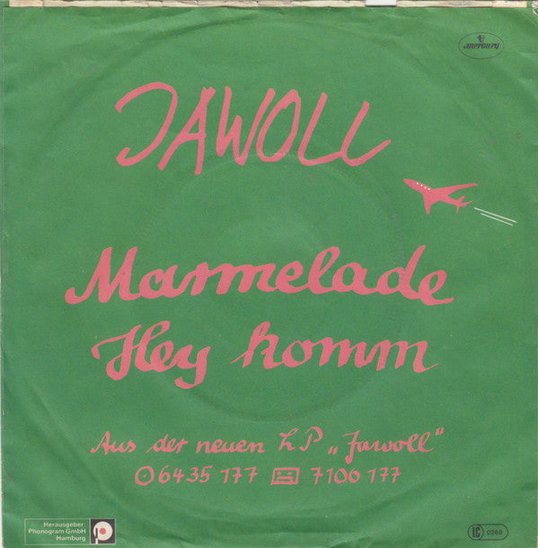 Jawoll : Marmelade / Hey Komm (7", Single)