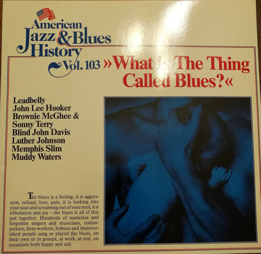 Various : What Is The Thing Called Blues? (LP, Comp)