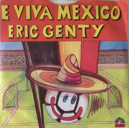 Eric Genty : E Viva Mexico (7", Single)