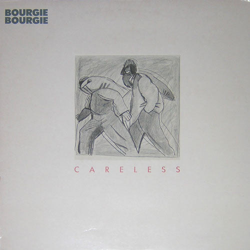 Bourgie Bourgie : Careless (12", Single)