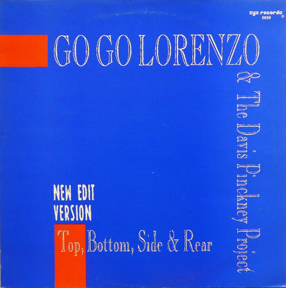 Go Go Lorenzo And The Davis Pinckney Project* : Top, Bottom, Side & Rear (12")