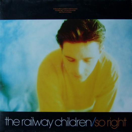 The Railway Children : So Right (12", Ltd, Gat)