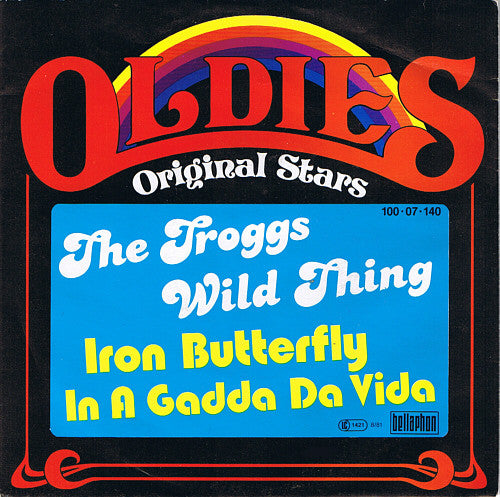 The Troggs / Iron Butterfly : Wild Thing / In A Gadda Da Vida (7", Single)