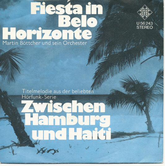 Martin Böttcher Und Sein Orchester* : Stranger's Serenade / Fiesta In Belo Horizonte (7", Single, Promo)