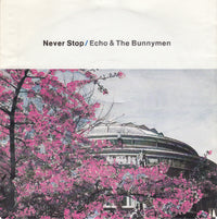 Echo & The Bunnymen : Never Stop (7", Single)