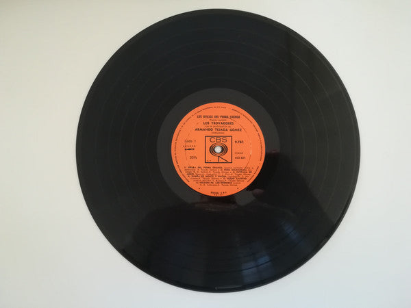 Los Trovadores Con La Participación De  Armando Tejada Gómez : Los Oficios Del Pedro Changa (Poema Cantado) (LP, Album)