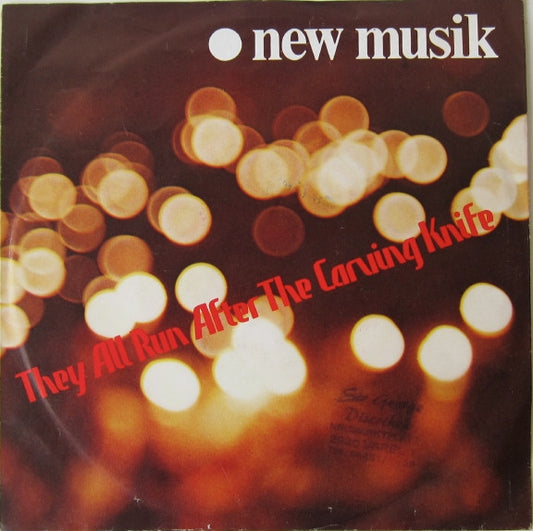 New Musik : They All Run After The Carving Knife (7", Single)