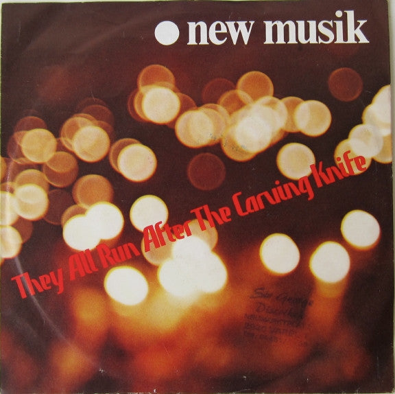 New Musik : They All Run After The Carving Knife (7", Single)