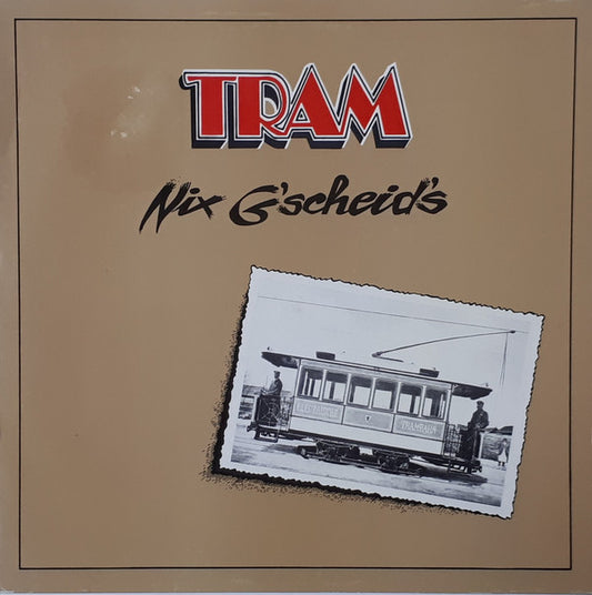 Tram (13) : Nix G'scheid's (LP, Album)