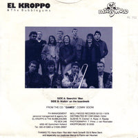 El Kroppo & The Bubblegums : Searchin' Man (7", Single)