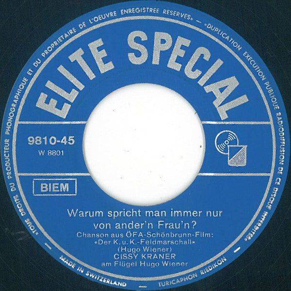 Cissy Kraner : Warum Spricht Man Immer Nur Von Ander'n Frau'n / Der Novak Will Nichts Mehr Von Mir Wissen (Der Tragödie 2. Teil) (7")