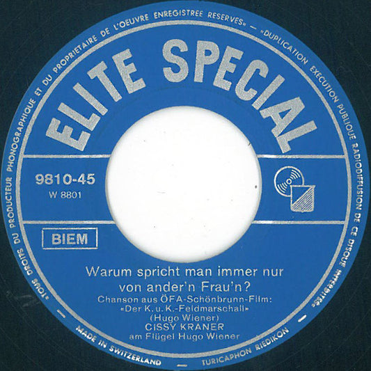 Cissy Kraner : Warum Spricht Man Immer Nur Von Ander'n Frau'n / Der Novak Will Nichts Mehr Von Mir Wissen (Der Tragödie 2. Teil) (7")