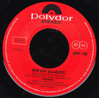 Raphael (2) : Wie Ein Bajazzo (Nach Leoncavallos' Arie "Lache Bajazzo") (7")