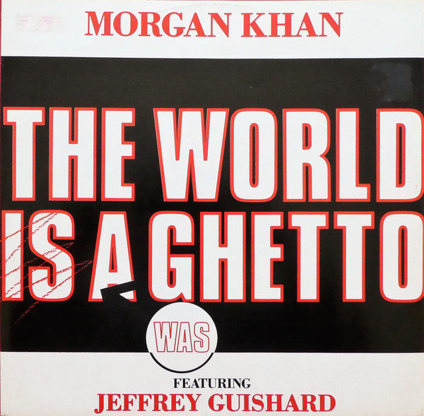Morgan Khan : The World Was A Ghetto (12", Maxi)