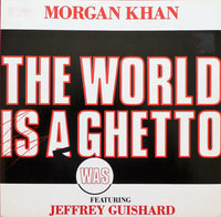 Morgan Khan : The World Was A Ghetto (12", Maxi)