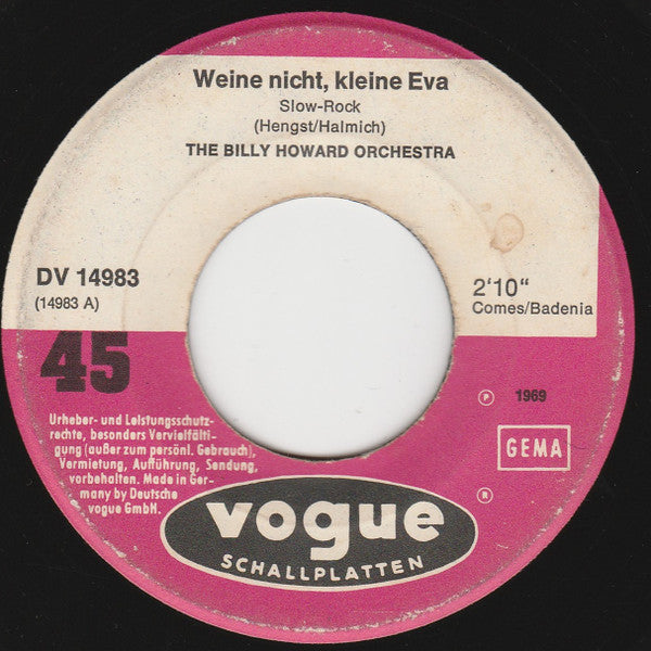The Billy Howard Orchestra : Weine Nicht Kleine Eva (7", Single)