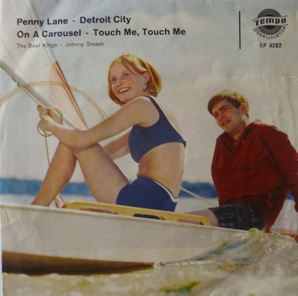 The Beat Kings, Johnny Smash : Penny Lane/ Detroit City/ On A Carousel /Touch Me, Touch Me (7", EP)