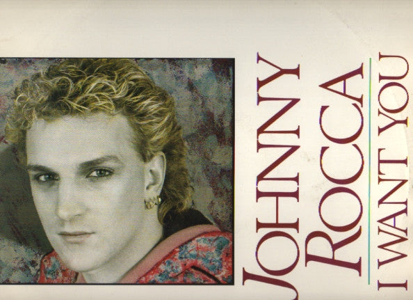 Johnny Rocca* : I Want You (12")