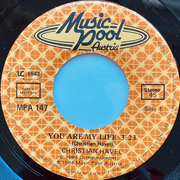 Christian Havel : You Are My Life / The Summer Is Gone (7", Single)