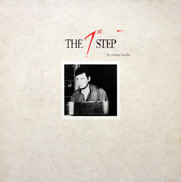 Markus Kusche : The 1st Step (LP, Album)