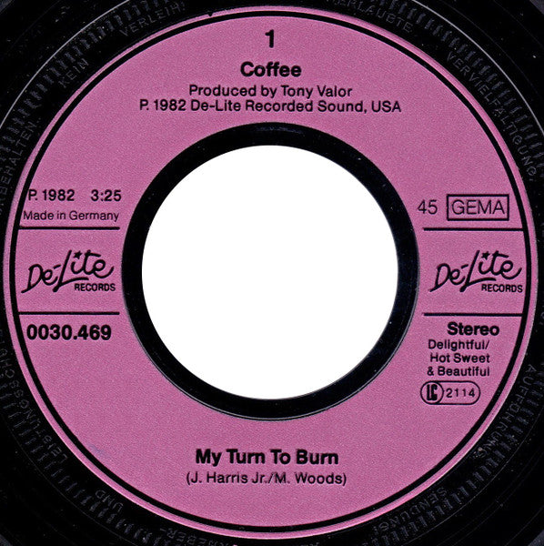 Coffee : My Turn To Burn (7")