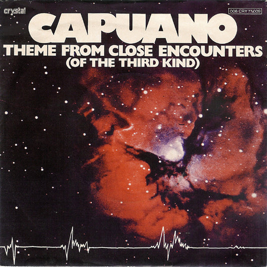 Capuano* : Theme From Close Encounters (Of The Third Kind) (7", Single)