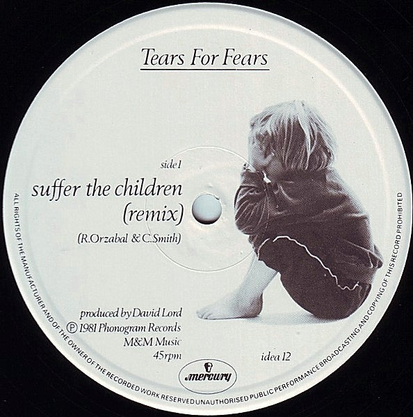 Tears For Fears : Suffer The Children (12")